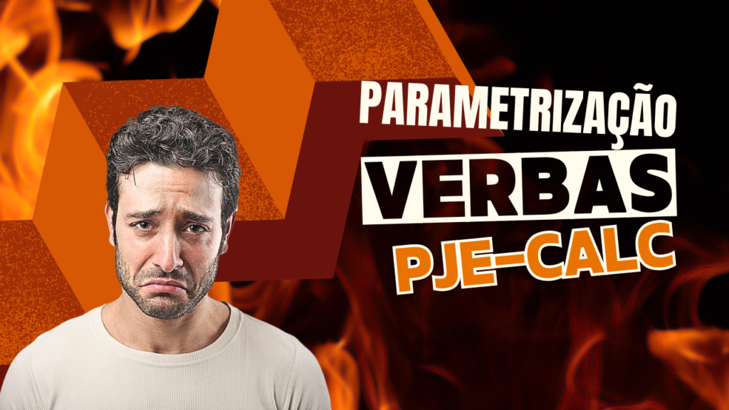 pjecalc parametrizaÇÃo da sverbas